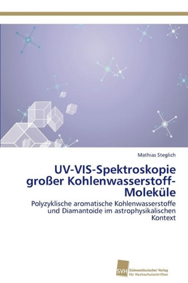 UV-VIS-Spektroskopie grosser Kohlenwasserstoff-Molekule by Steglich Mathias - Paperback