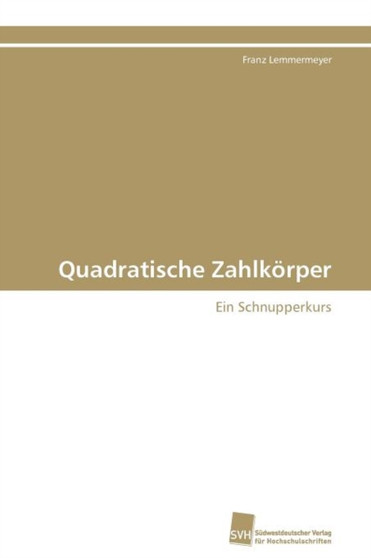 Quadratische Zahlkorper by Lemmermeyer Franz - Paperback