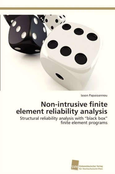 Non-intrusive finite element reliability analysis by Iason Papaioannou - Paperback