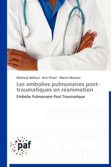 Les Embolies Pulmonaires Post-Traumatiques En Reanimation by Collectif - Paperback