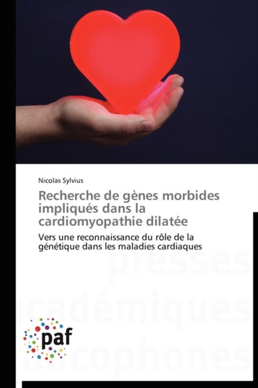 Recherche de Genes Morbides Impliques Dans La Cardiomyopathie Dilatee by Sylvius-N - Paperback