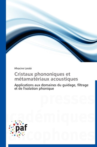 Cristaux Phononiques Et Metamateriaux Acoustiques by Larabi-H - Paperback