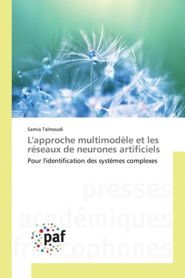 L'Approche Multimodele Et Les Reseaux de Neurones Artificiels by Talmoudi-S - Paperback
