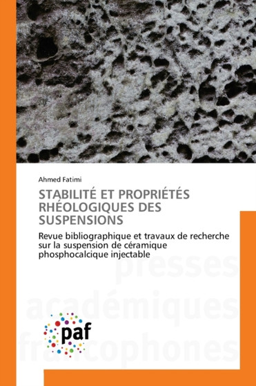 Stabilite Et Proprietes Rheologiques Des Suspensions by Ahmed Fatimi - Paperback