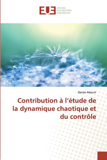 Contribution a l etude de la dynamique chaotique et du controle by Adoum-D - Paperback