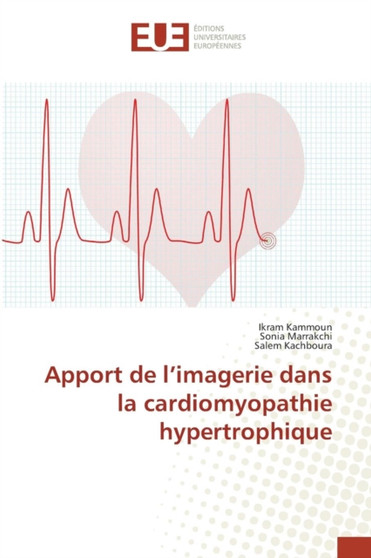 Apport de l'Imagerie Dans La Cardiomyopathie Hypertrophique by Kammoun-I - Paperback