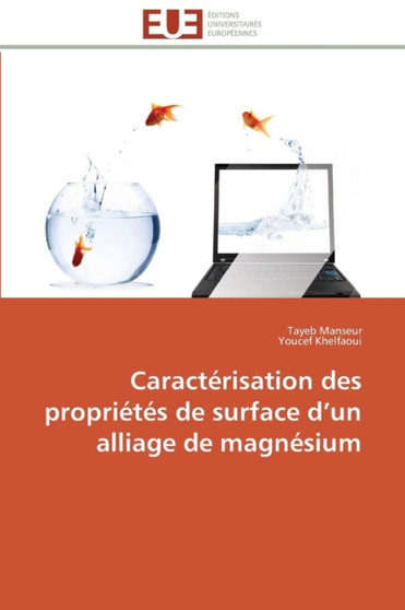 Caract risation Des Propri t s de Surface D Un Alliage de Magn sium by Collectif - Paperback