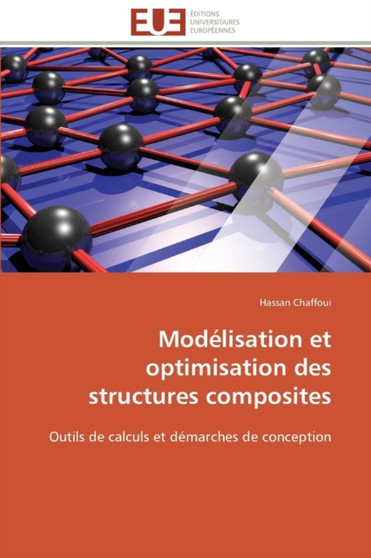 Mod lisation Et Optimisation Des Structures Composites by Chaffoui-H - Paperback
