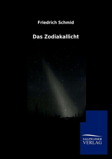 Das Zodiakallicht by Friedrich Schmid - Paperback