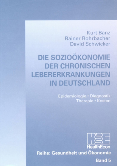 Die Soziooekonomie der chronischen Lebererkrankungen in Deutschland by Banz Kurt Banz - Paperback