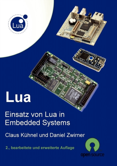 Lua : Einsatz von Lua in Embedded Systems by Claus Kuhnel - Paperback