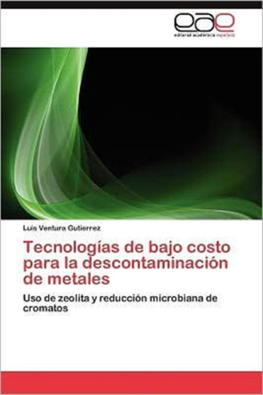 Tecnologias de bajo costo para la descontaminacion de metales by Gutierrez Luis Ventura - Paperback