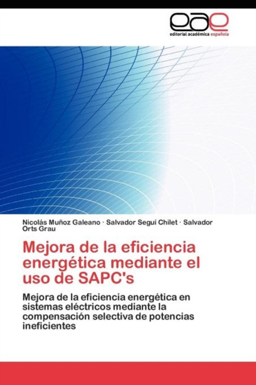Mejora de la eficiencia energetica mediante el uso de SAPC's by Munoz Galeano Nicolas - Paperback