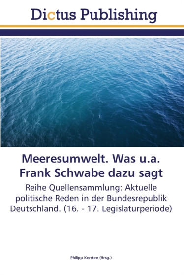 Meeresumwelt. Was u.a. Frank Schwabe dazu sagt by Philipp Kersten - Paperback