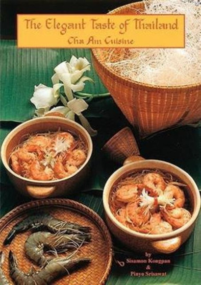 The Elegant Taste of Thailand : Cha Am Cuisine