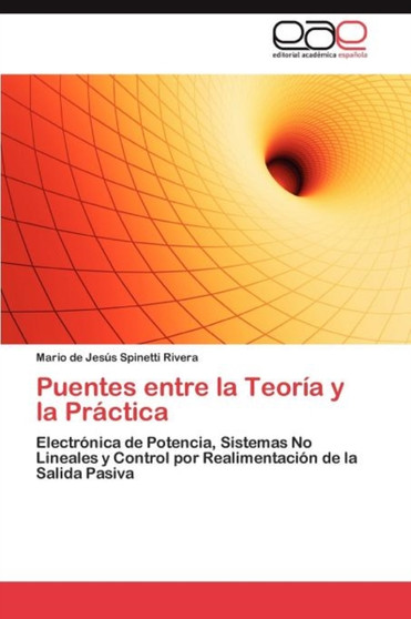 Puentes entre la Teoria y la Practica by Spinetti Rivera Mario de Jesus - Paperback