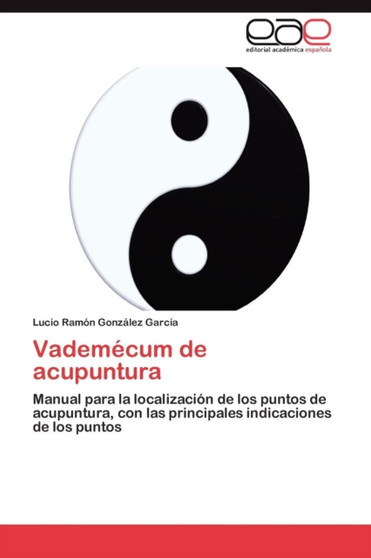 Vademecum de Acupuntura by Gonzalez Garcia Lucio Ramon - Paperback