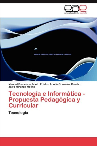 Tecnologia e Informatica - Propuesta Pedagogica y Curricular by Prieto Prieto Manuel Francisco - Paperback