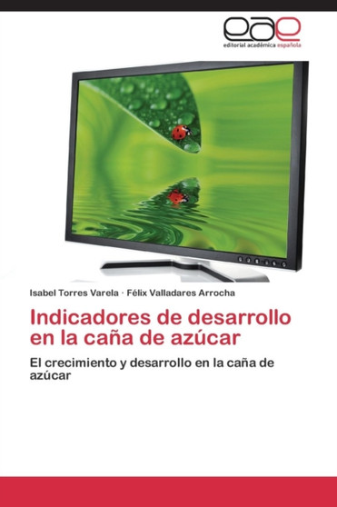 Indicadores de Desarrollo En La Cana de Azucar by Torres Varela Isabel - Paperback