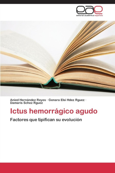 Ictus Hemorragico Agudo by Hernandez Reyes Anied - Paperback