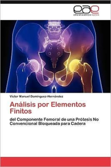 Analisis por Elementos Finitos by Dominguez-Hernandez Victor Manuel - Paperback