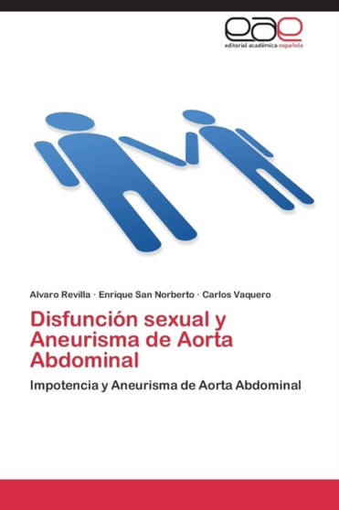 Disfuncion Sexual y Aneurisma de Aorta Abdominal by Revilla Alvaro - Paperback