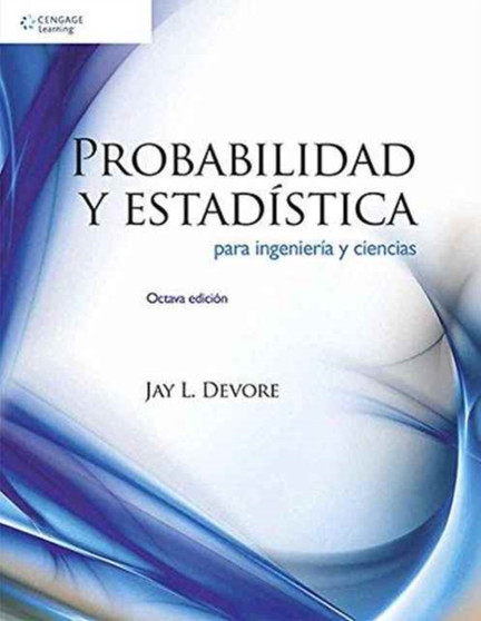 Probabilidad y Estad??stica para Ingenier??a y Ciencias by Jay Devore - Paperback