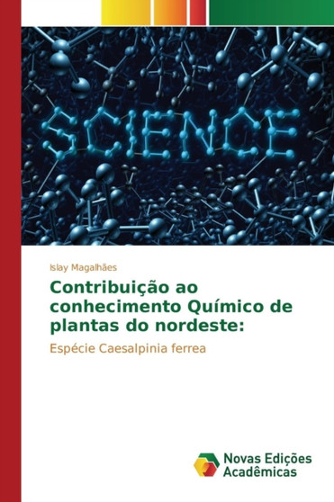 Contribuicao ao conhecimento Quimico de plantas do nordeste by Magalhaes Islay - Paperback