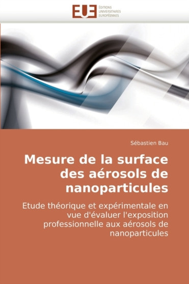 Mesure de la Surface Des A rosols de Nanoparticules by Bau-S - Paperback