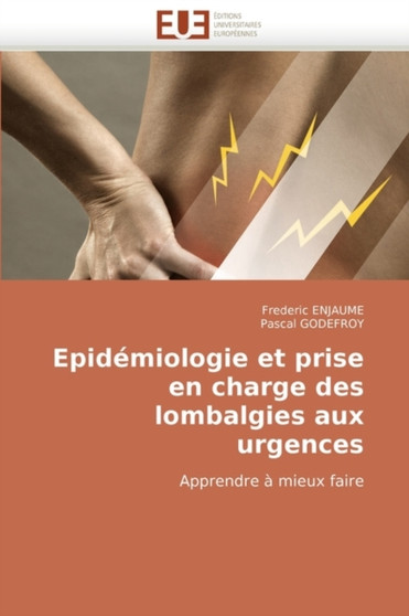 Epid miologie Et Prise En Charge Des Lombalgies Aux Urgences by Collectif - Paperback