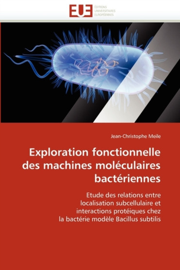 Exploration Fonctionnelle Des Machines Mol culaires Bact riennes by Meile-J - Paperback