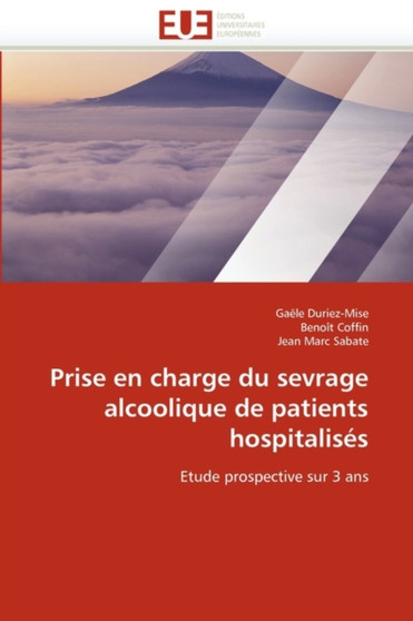 Prise En Charge Du Sevrage Alcoolique de Patients Hospitalis s by Collectif - Paperback