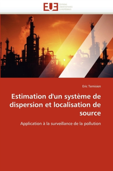 Estimation d'Un Syst me de Dispersion Et Localisation de Source by Ternisien-E - Paperback