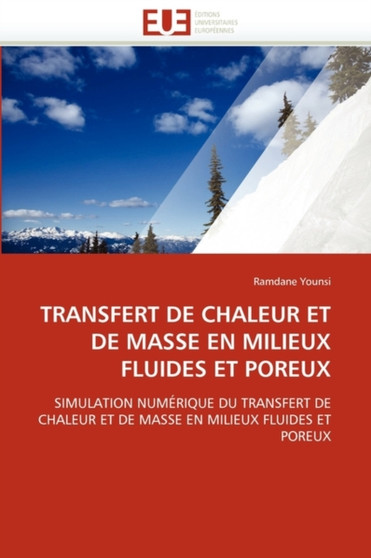 Transfert de Chaleur Et de Masse En Milieux Fluides Et Poreux by Younsi-R - Paperback