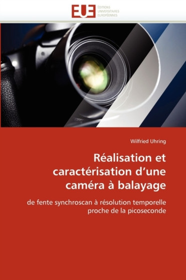 R alisation Et Caract risation d''une Cam ra Balayage by Uhring-W - Paperback