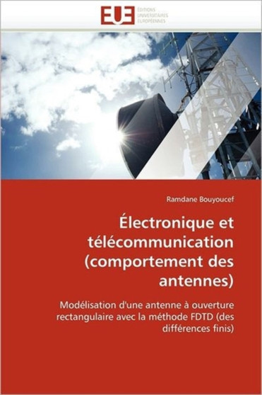 lectronique Et T l communication (Comportement Des Antennes) by Bouyoucef-R - Paperback