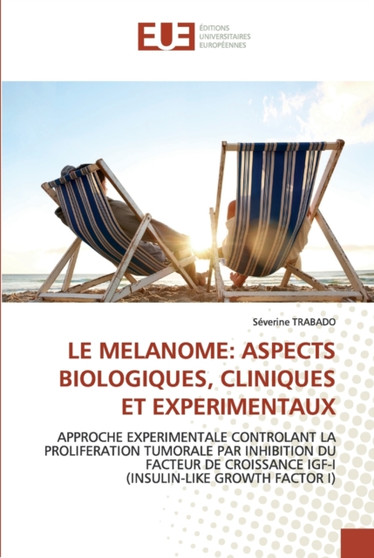 Le melanome : aspects biologiques, cliniques et experimentaux by Trabado-S - Paperback