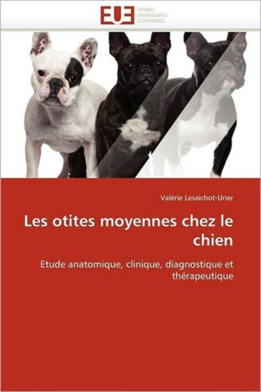 Les Otites Moyennes Chez Le Chien by Lesaichot-Urier-V - Paperback