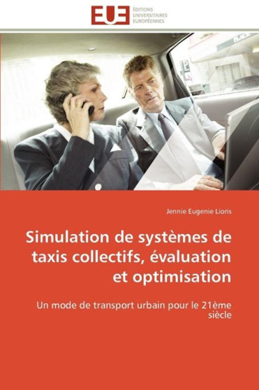 Simulation de Syst mes de Taxis Collectifs, valuation Et Optimisation by Lioris-J - Paperback