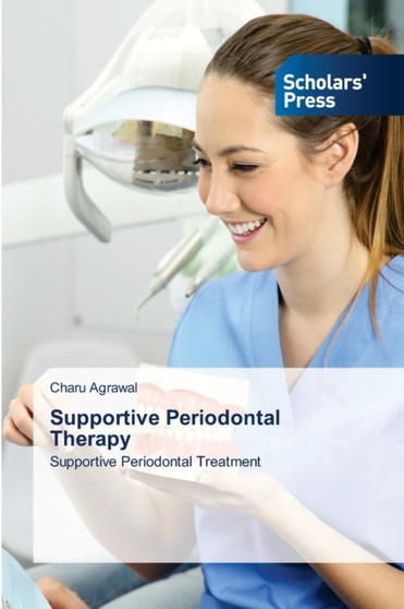 Supportive Periodontal Therapy by Charu Agrawal - Paperback
