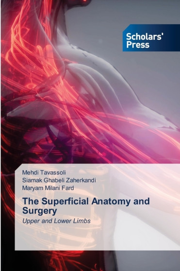 The Superficial Anatomy and Surgery by Mehdi Tavassoli - Paperback