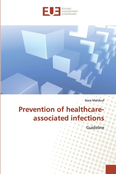 Prevention of healthcare-associated infections by Nora Mahfouf - Paperback