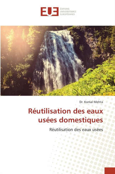 Reutilisation des eaux usees domestiques by Dr Komal Mehta - Paperback