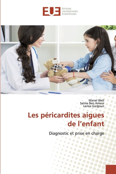 Les pericardites aigues de l'enfant by Manel Weli - Paperback