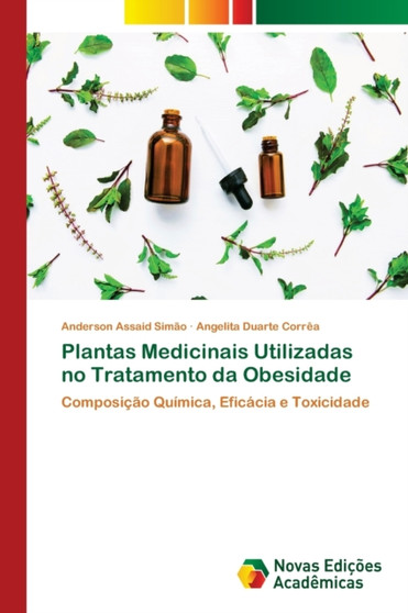 Plantas Medicinais Utilizadas no Tratamento da Obesidade by Anderson Assaid Simao - Paperback