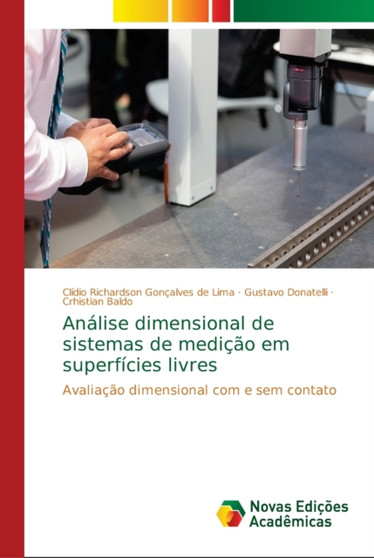 Analise dimensional de sistemas de medicao em superficies livres by Clidio Richardson Goncalves de Lima - Paperback