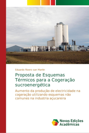 Proposta de Esquemas Termicos para a Cogeracao sucroenergetica by Eduardo Rivero San Martin - Paperback