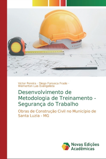 Desenvolvimento de Metodologia de Treinamento - Seguranca do Trabalho by Victor Pereira - Paperback