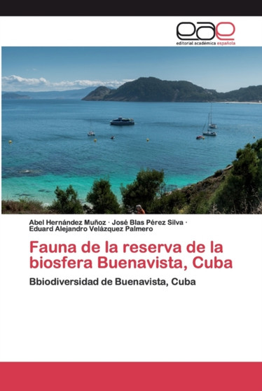 Fauna de la reserva de la biosfera Buenavista, Cuba by Abel Hernandez Munoz - Paperback