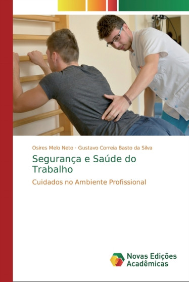 Seguranca e Saude do Trabalho by Osires Melo Neto - Paperback